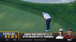 Colin Cowherd attributes Europe's Ryder Cup dominance to superior infrastructure and planning