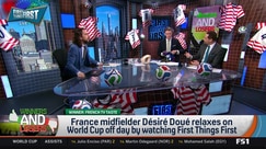 French footballer Désiré Doué watches First Things First