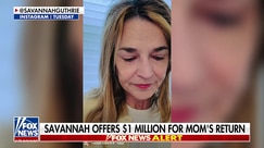 Savannah Guthrie offers $1 million reward for her mom's return