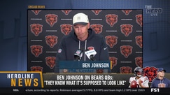 Ben Johnson on Bears QBs: 'They Know What It's Supposed to Look Like'