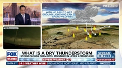 Craig Herrera explains how dry thunderstorms spark wildfires