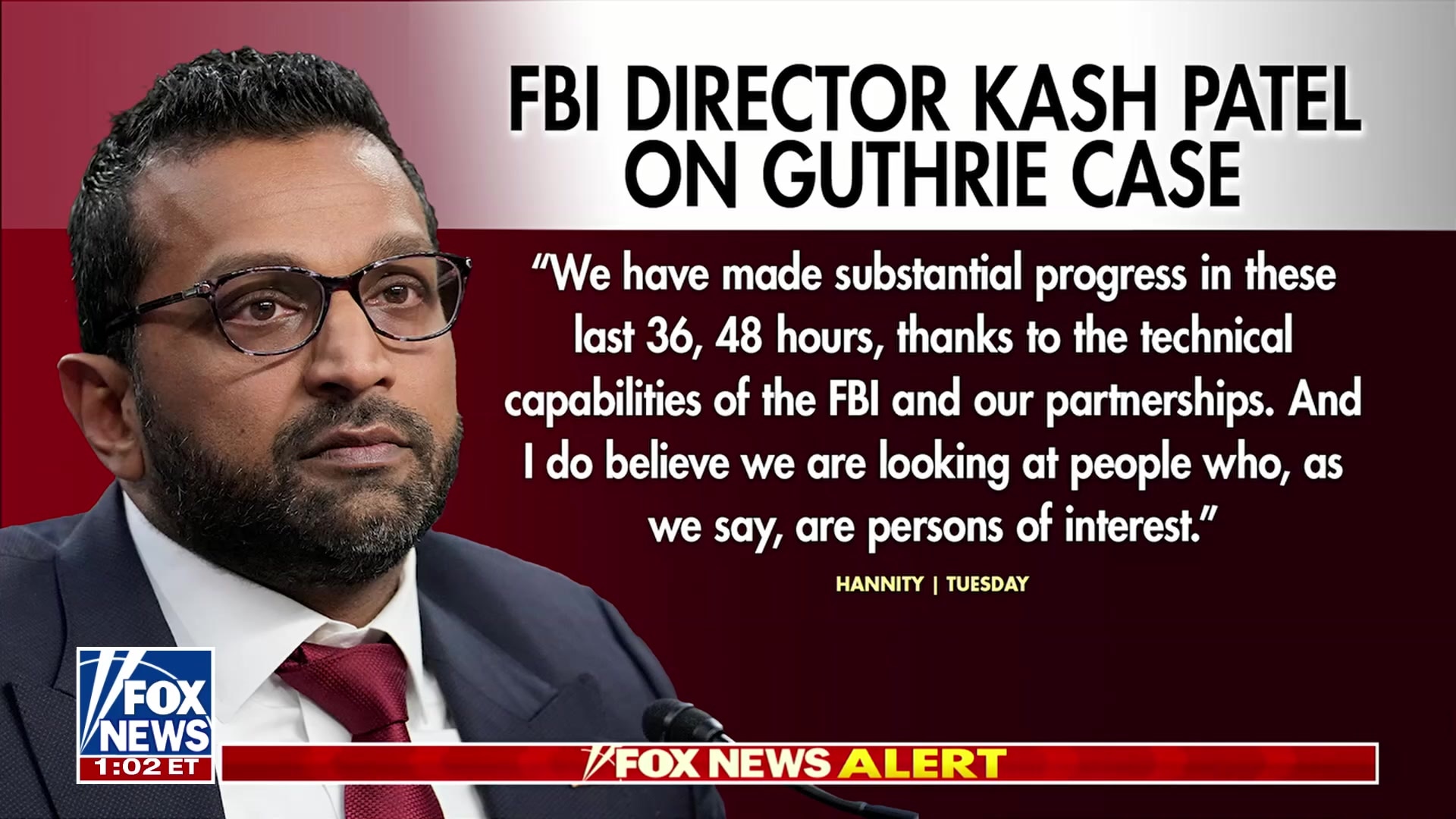 FBI Director Kash Patel: Nancy Guthrie investigation shows 'substantial progress' with 'persons of interest'