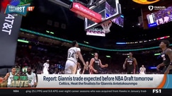 Giannis trade expected before NBA Draft, Celtics push for Antetokounmpo