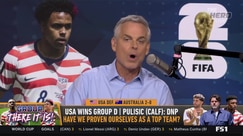 Colin Cowherd Praises Team USA's Aggressive World Cup Approach