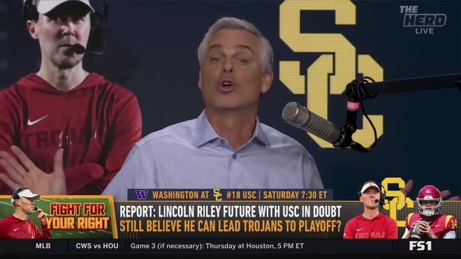 Colin Cowherd on why Lincoln Riley's future at USC is in jeopardy