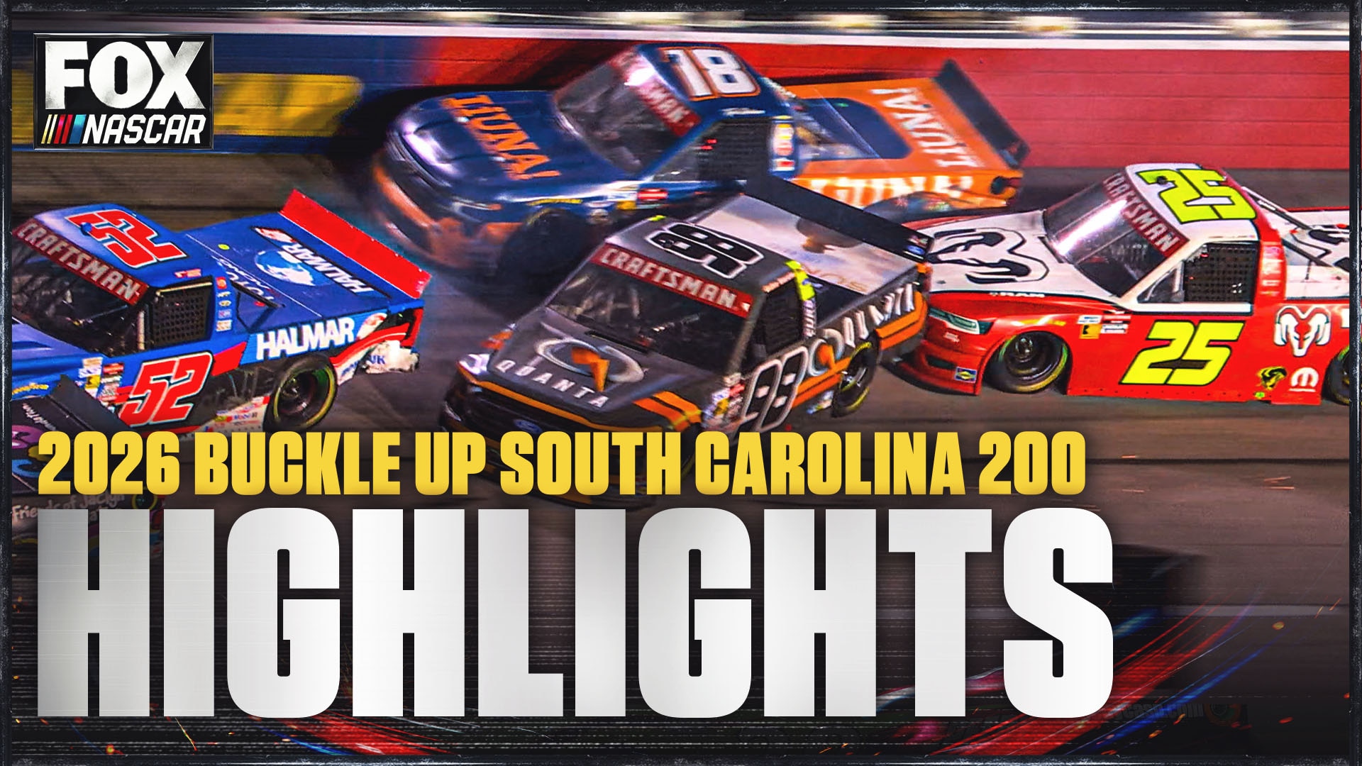 NASCAR Craftsman Truck Series: Buckle Up South Carolina 200 Highlights 🏁 NASCAR on FOX