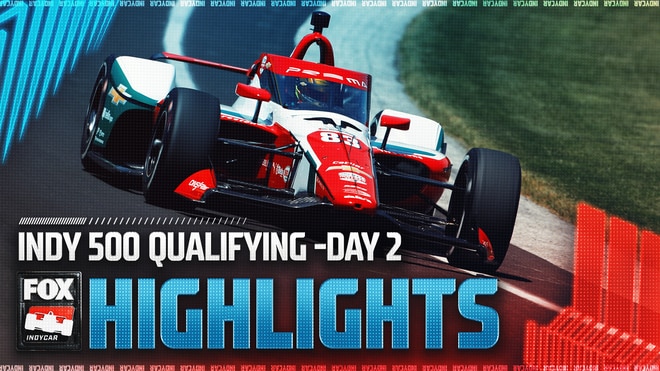 Indy 500: Qualifying Day 2 Highlights | INDYCAR on FOX