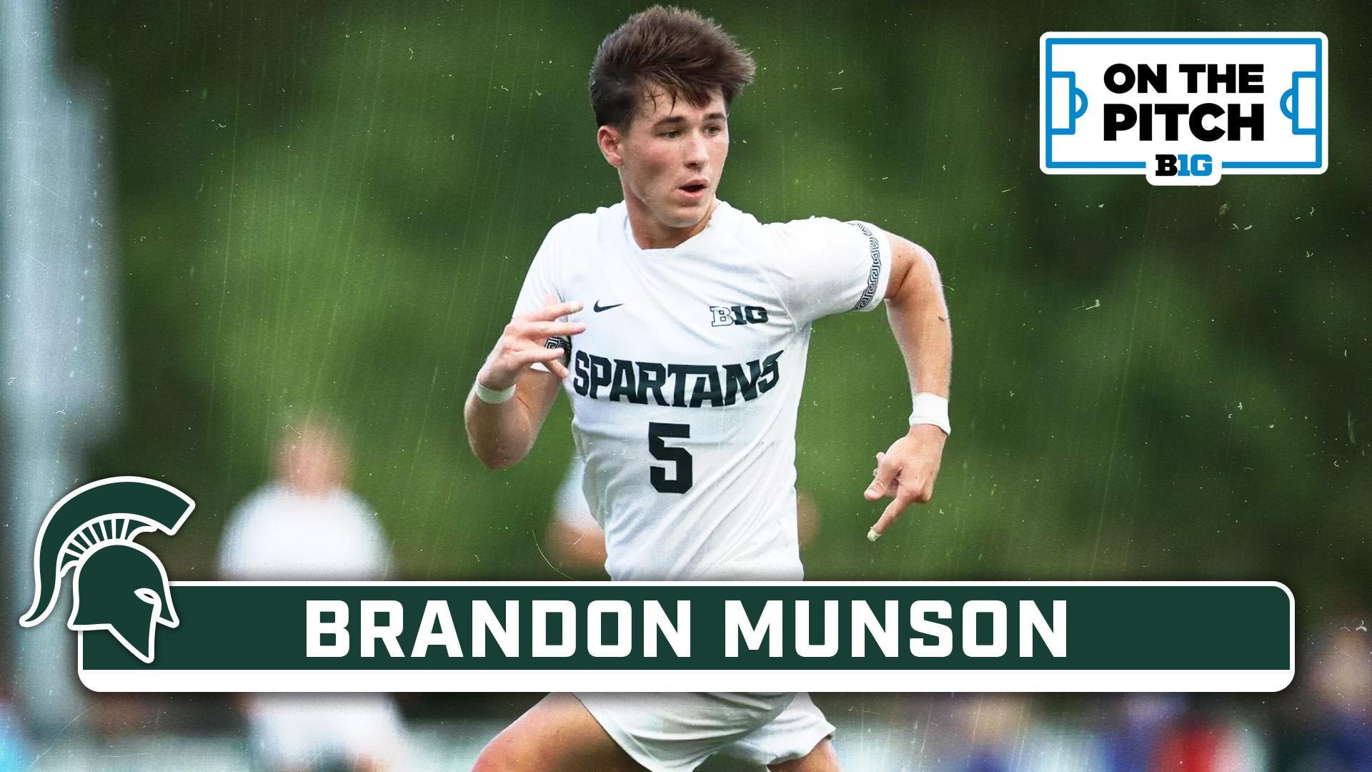 Spotlighting Brandon Munson | Michigan State Men's Soccer  | On The Pitch 