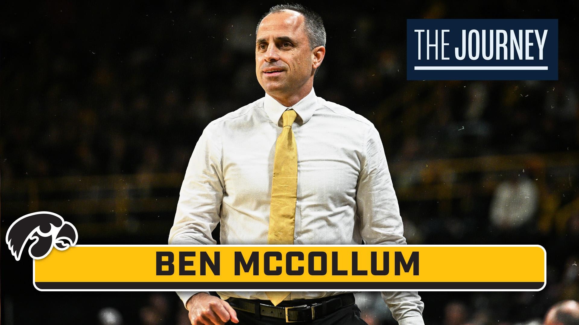 Spotlighting Ben McCollum | Iowa Men's Basketball | The Journey
