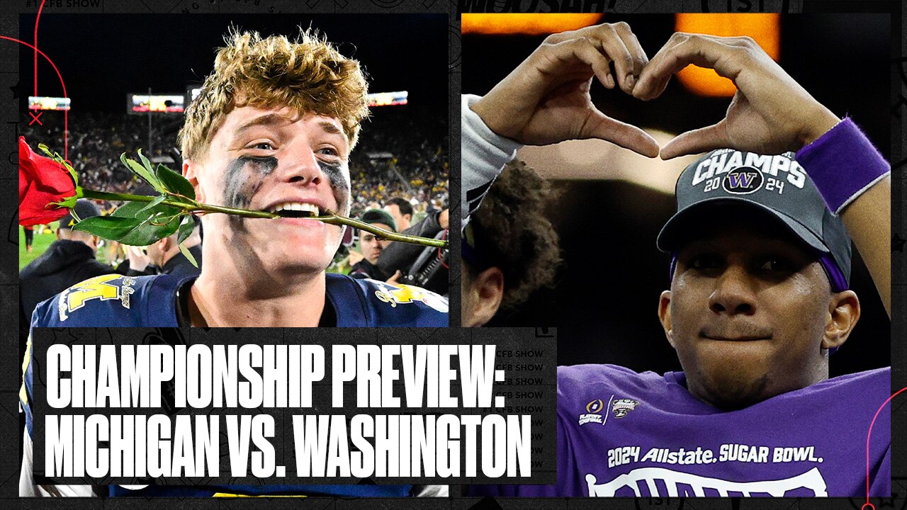 National Championship Preview: No. 1 Michigan vs. No. 2 Washington | No. 1 CFB Show