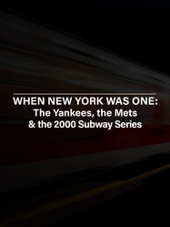 When New York Was One: The Yankees, the Mets, and the 2000 Subway Series