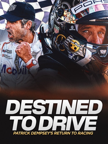 Destined to Drive: Patrick Dempsey’s Return to Racing SERIES poster