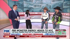 Professional Bull Riders Daylon Swearingen and Sage Kimzey join FOX Weather ahead of the PBR Unleash the Beast Tour at Madison Square Garden 