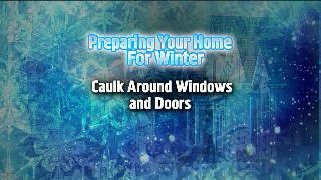 Preparing your home for winter