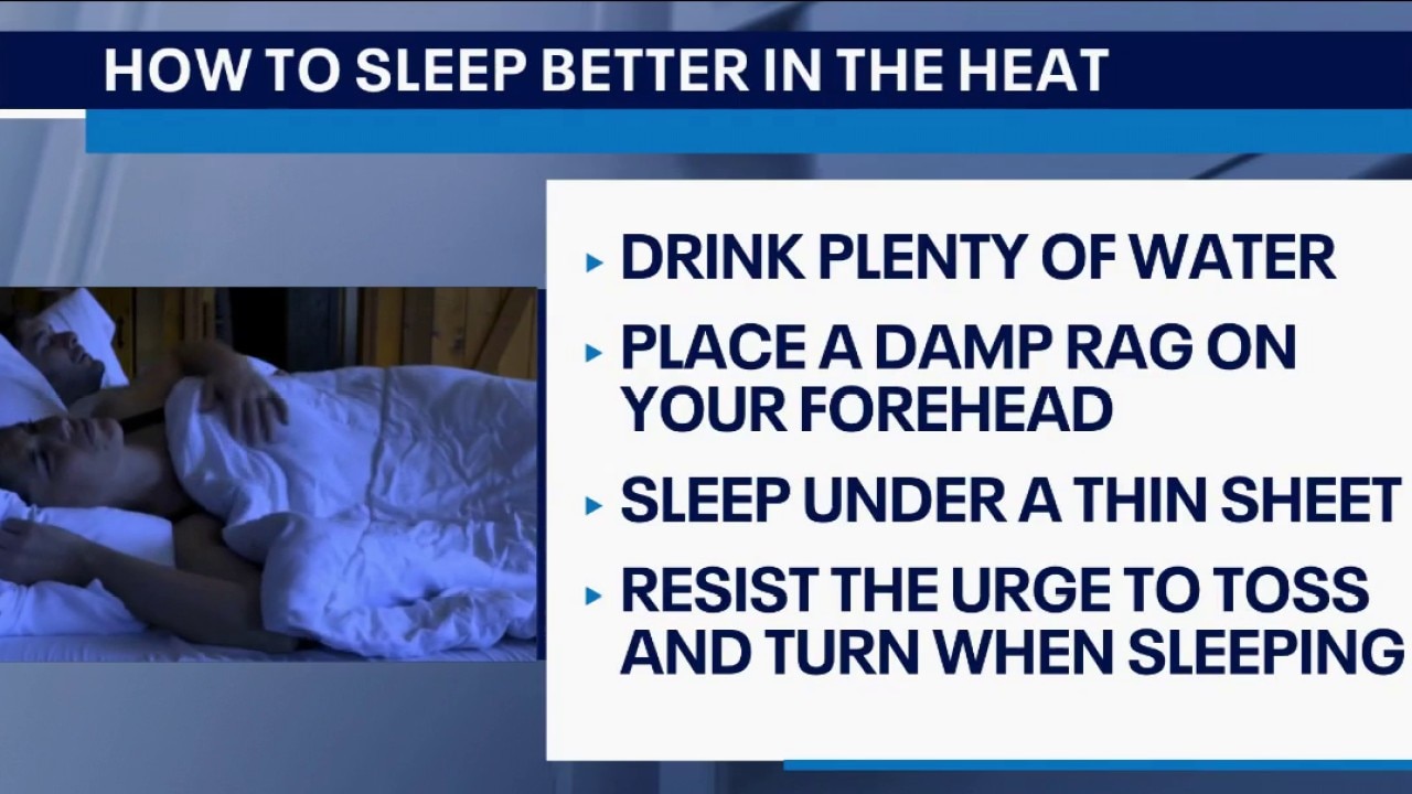 Extreme heat tips: How to cool off and sleep better amid hot temps
