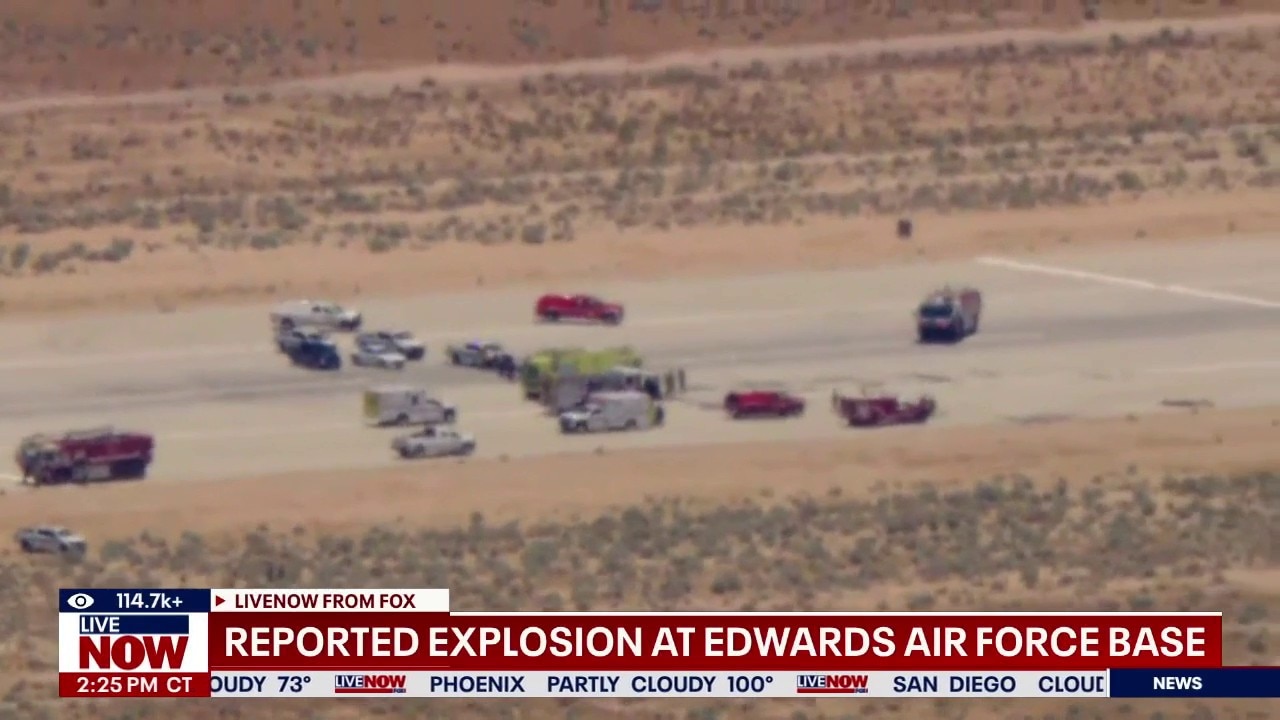 RPT: explosion at Edwards Air Force Base