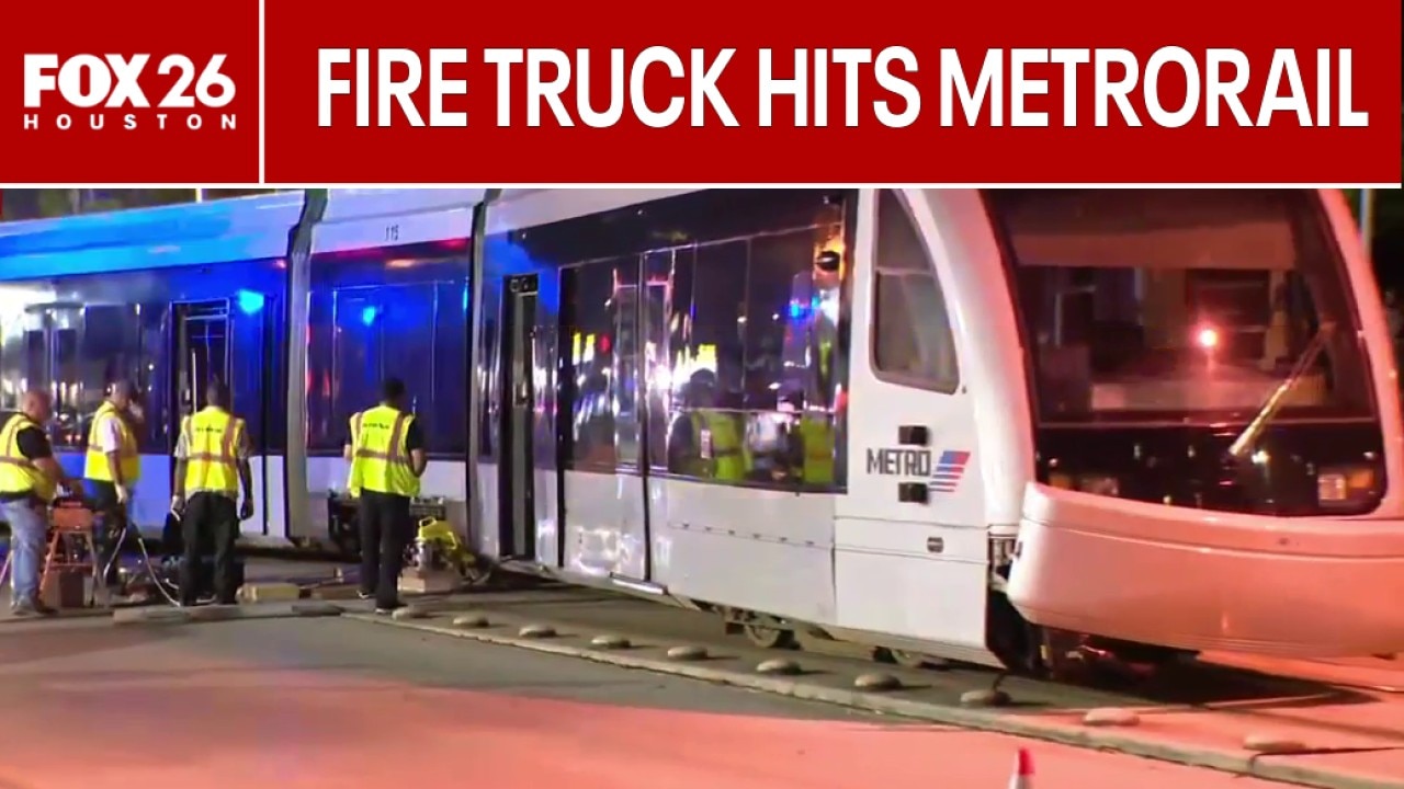 Houston Fire Department Fire Truck strikes METRORail train