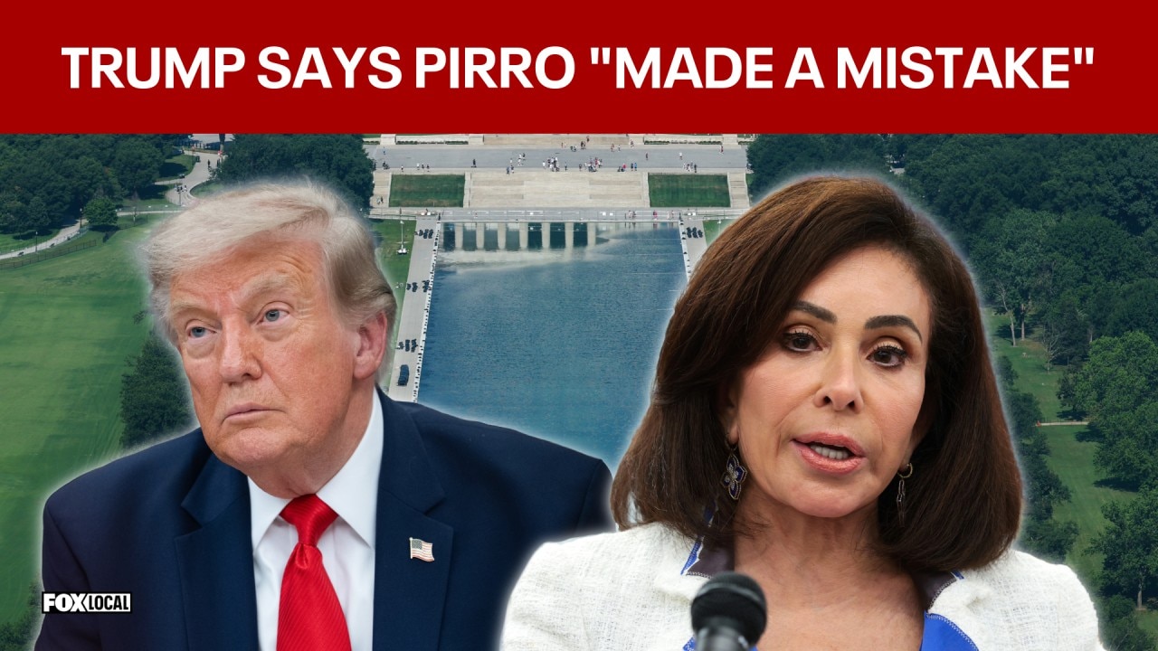 Trump says Jeanine Pirro "made a mistake" on dropping Reflecting Pool criminal charges