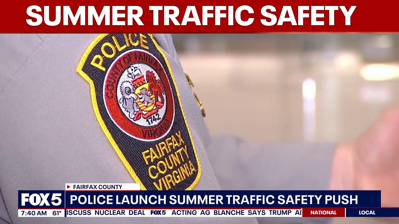 Fairfax County police launch summer traffic safety push