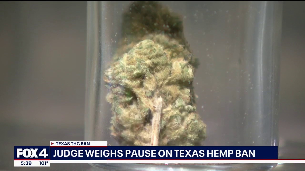Texas judge weighs pause on statewide hemp ban