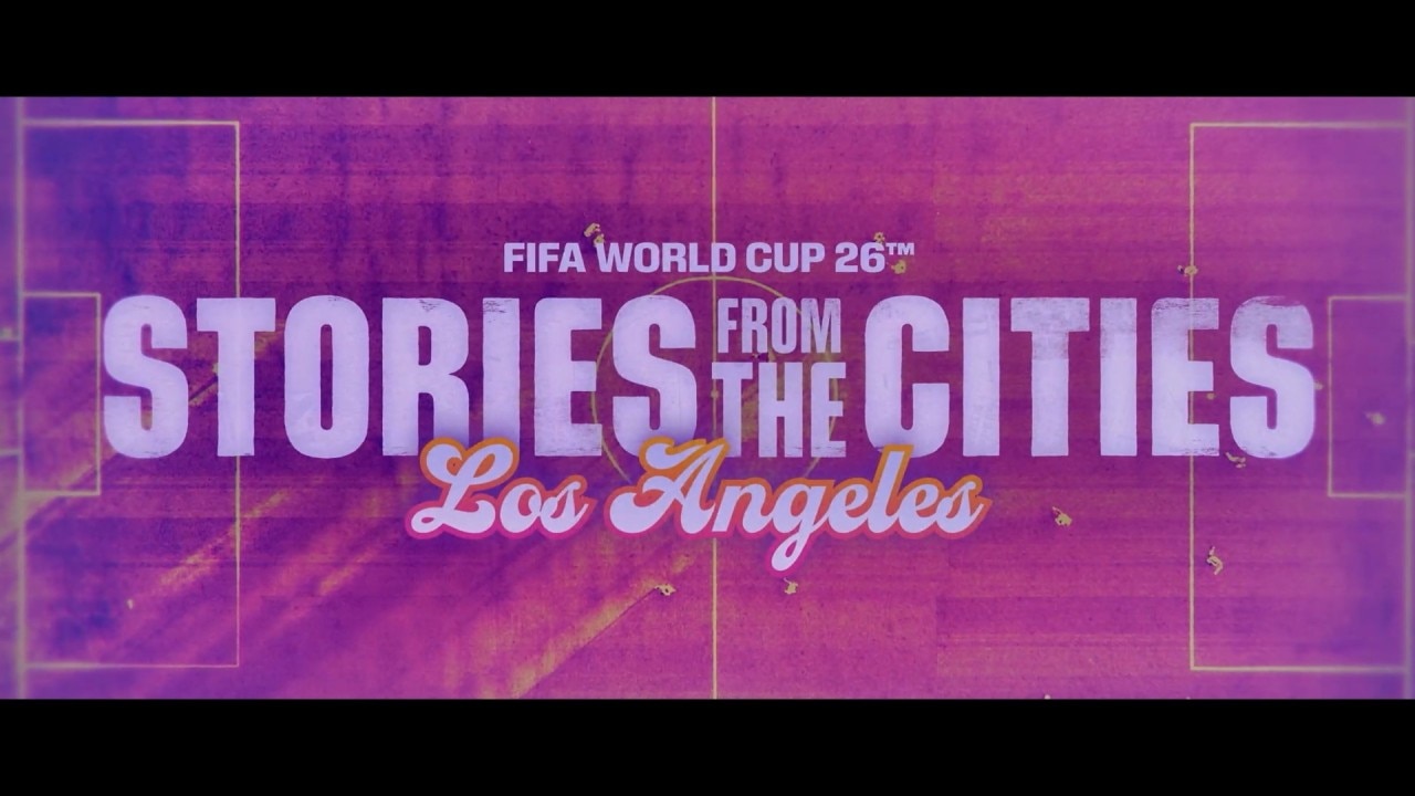 Los Angeles: FIFA World Cup 2026