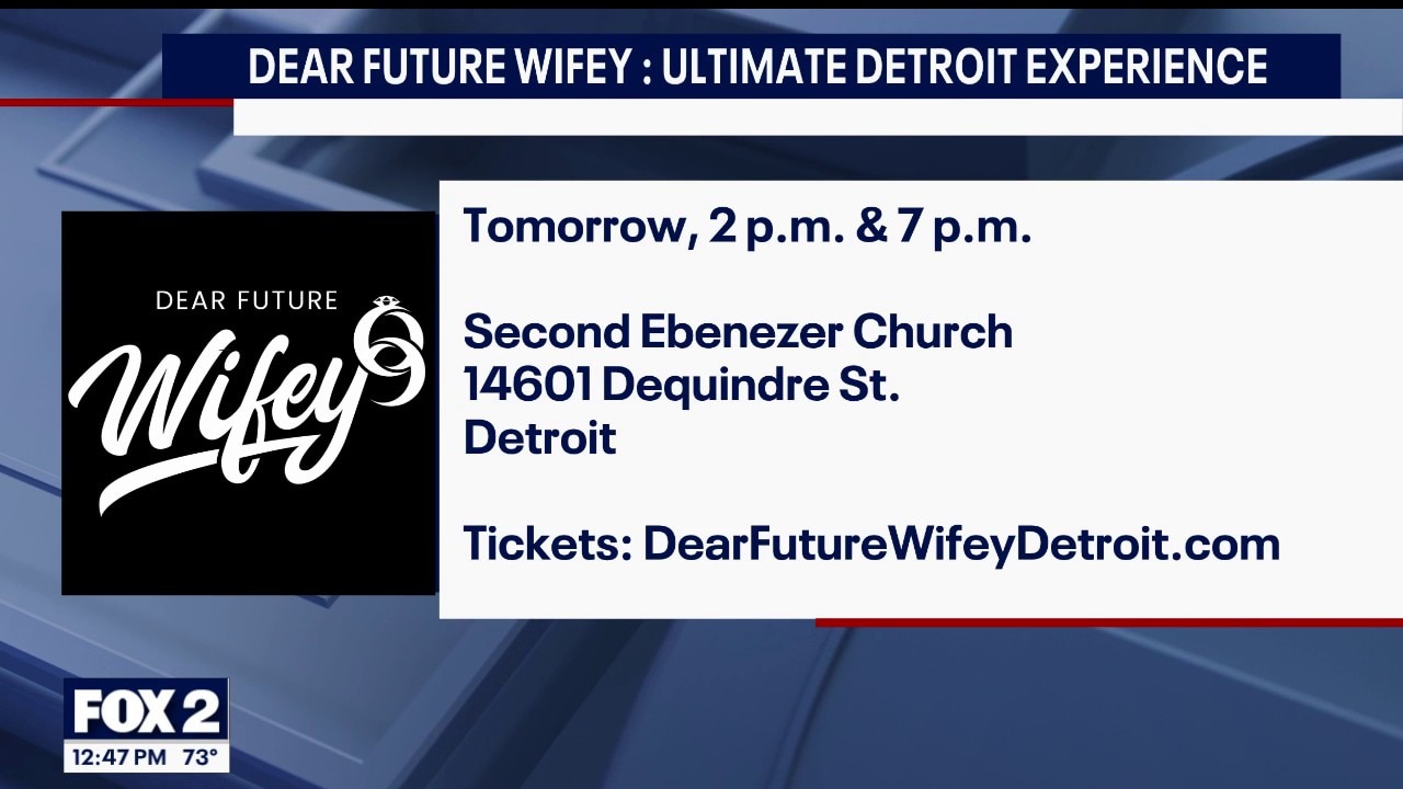 Dear Future Wifey: Ultimate Detroit Experience