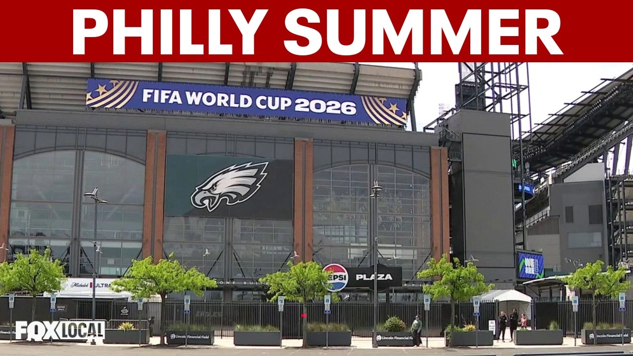 Philadelphia prepares for massive summer of World Cup, America 250 events
