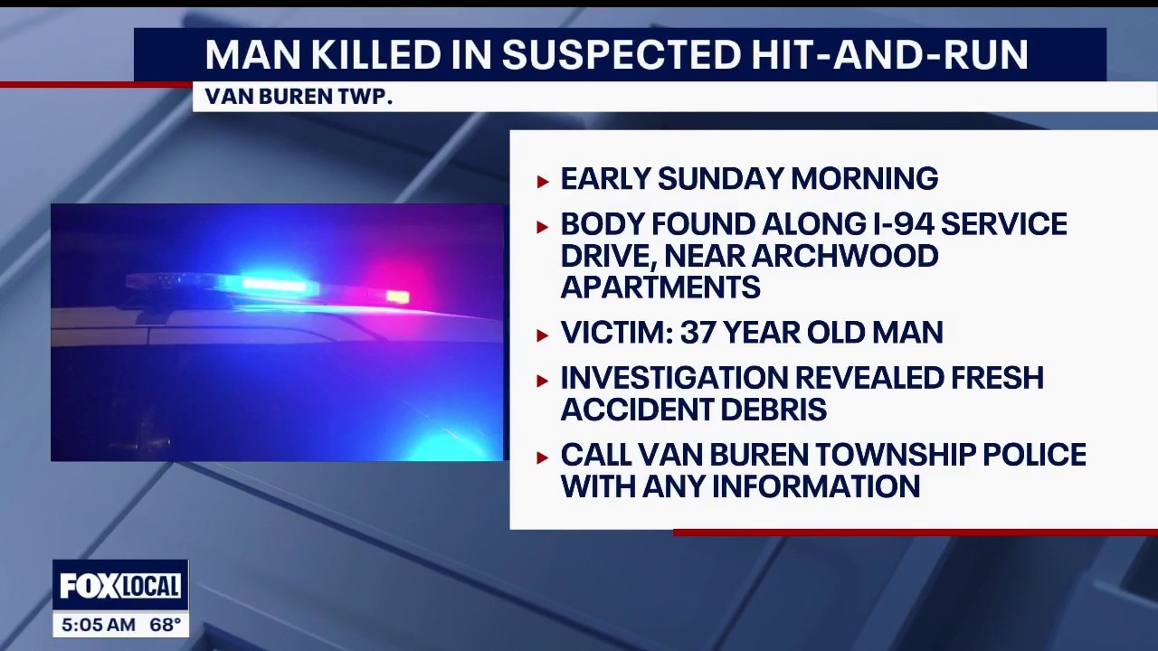 Fatal hit-and-run kills 37-year-old man in Van Buren Township
