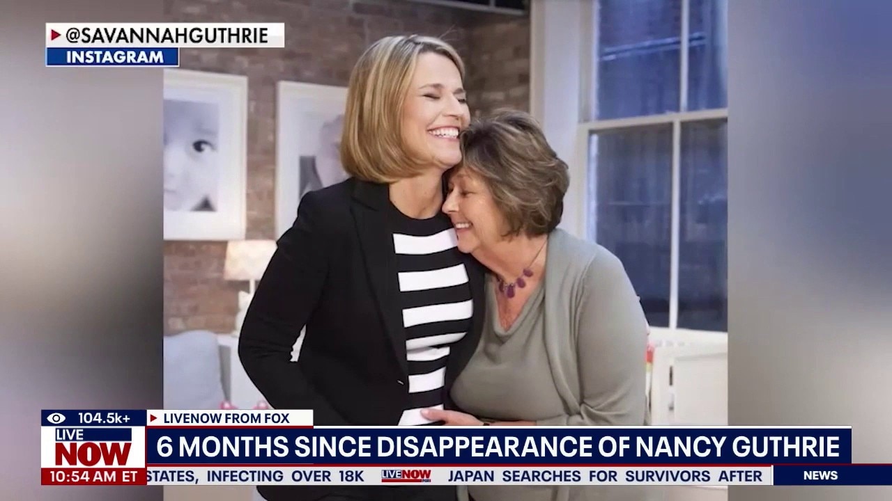 Savannah Guthrie pleads for mom's return 6 months into investigation