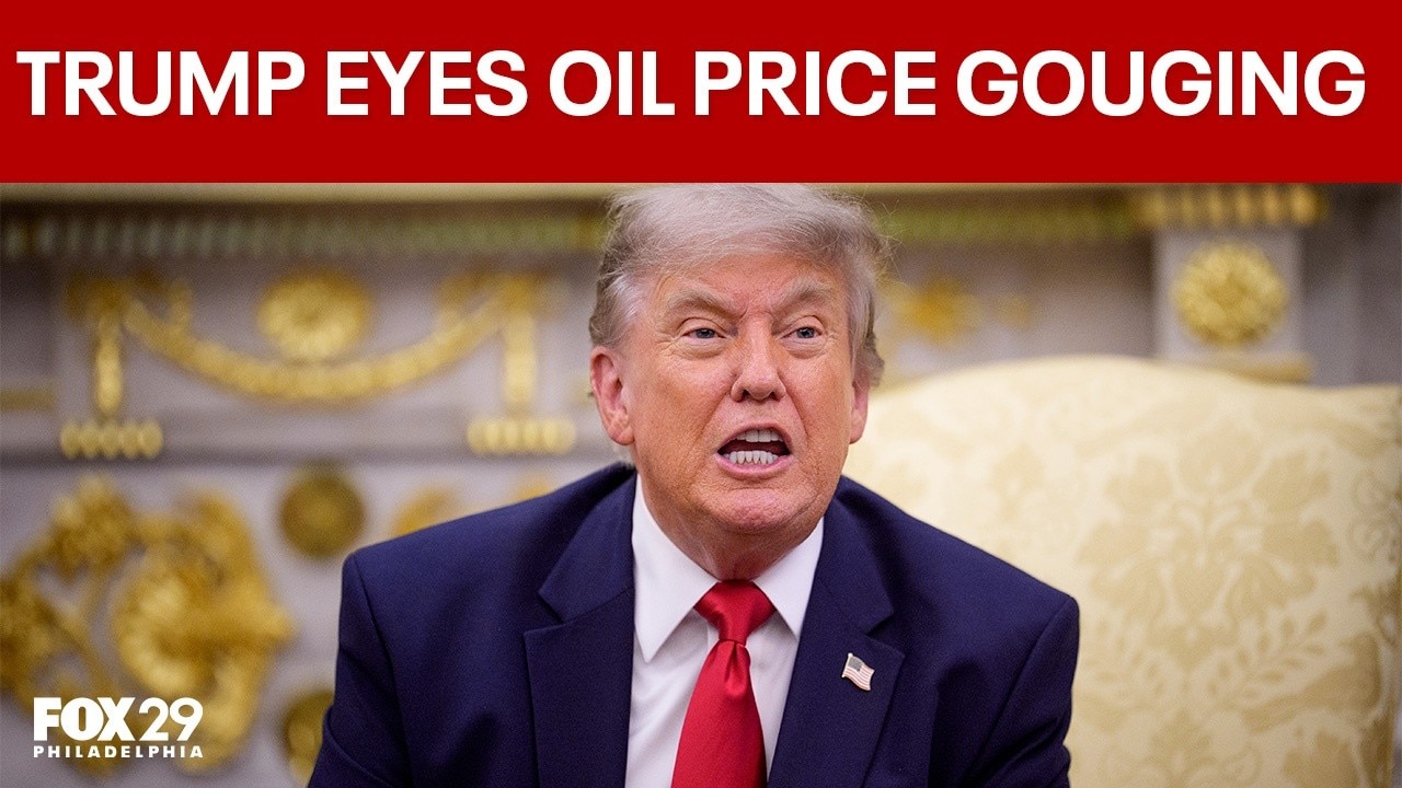 Trump warns oil companies about suspected price gouging: 'They're gonna be in big trouble'