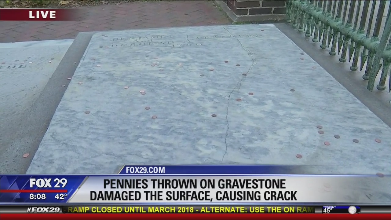 Pennies thrown on Ben Franklin?s gravestone will cost much more to fix