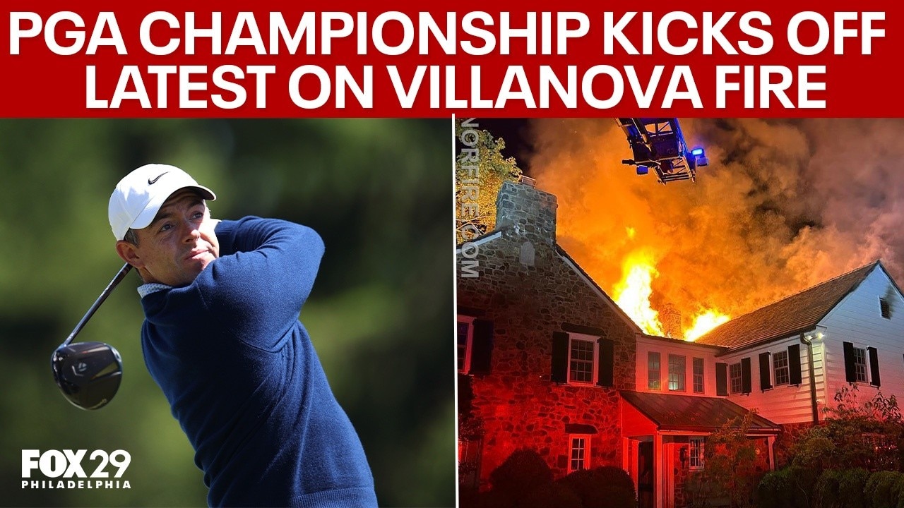 PGA Championship kicks off, latest on Villanova house fire, and more!