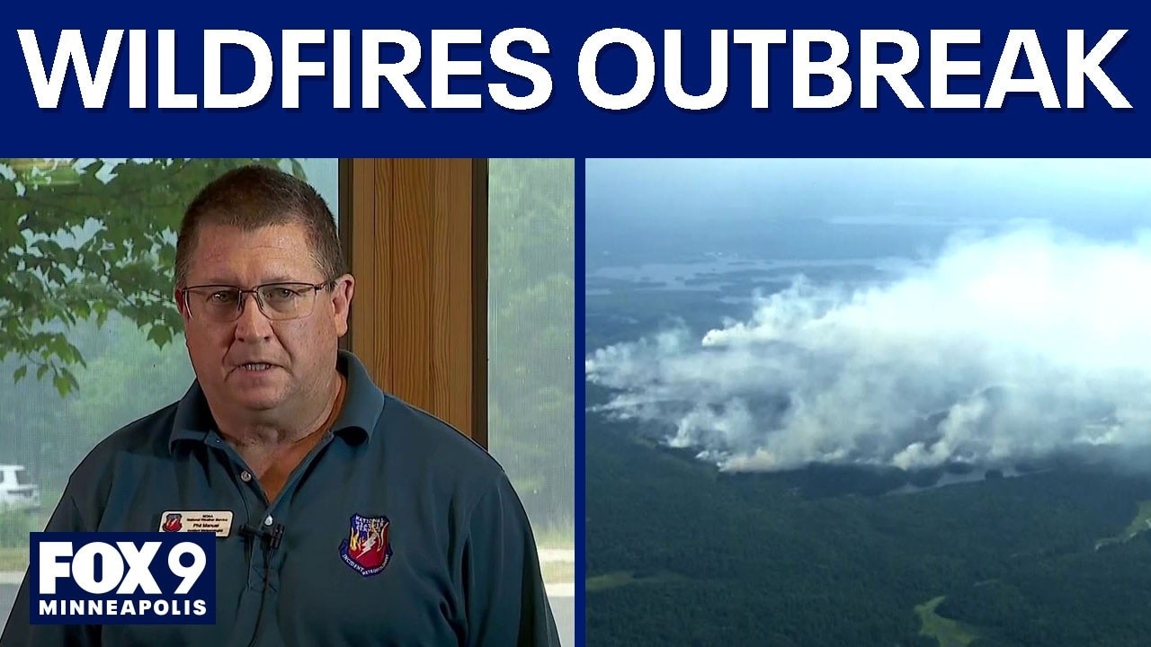 MN wildfires: Meteorologist explains wildfire outbreak