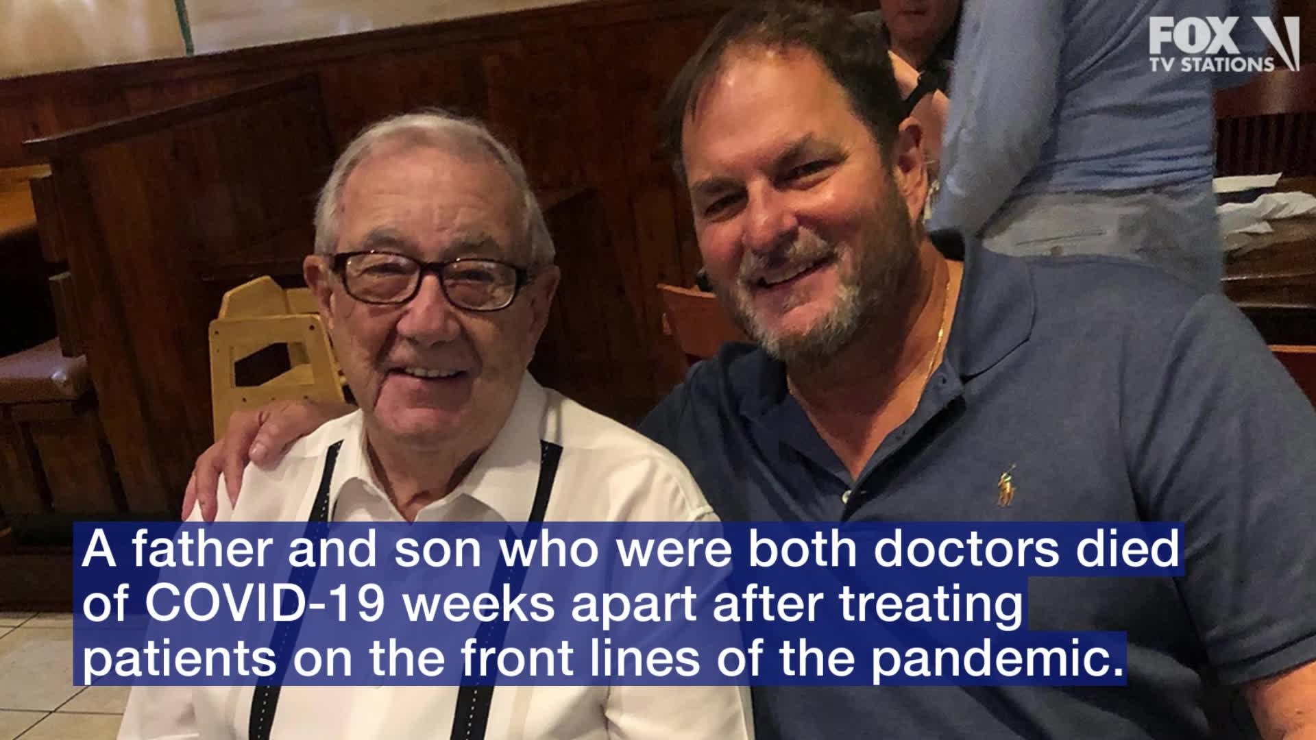 Father and son, both doctors, die from COVID-19 after helping patients on front lines of pandemic in Florida