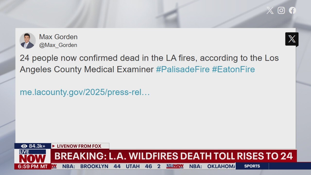 24 dead in Palisades, Eaton fires