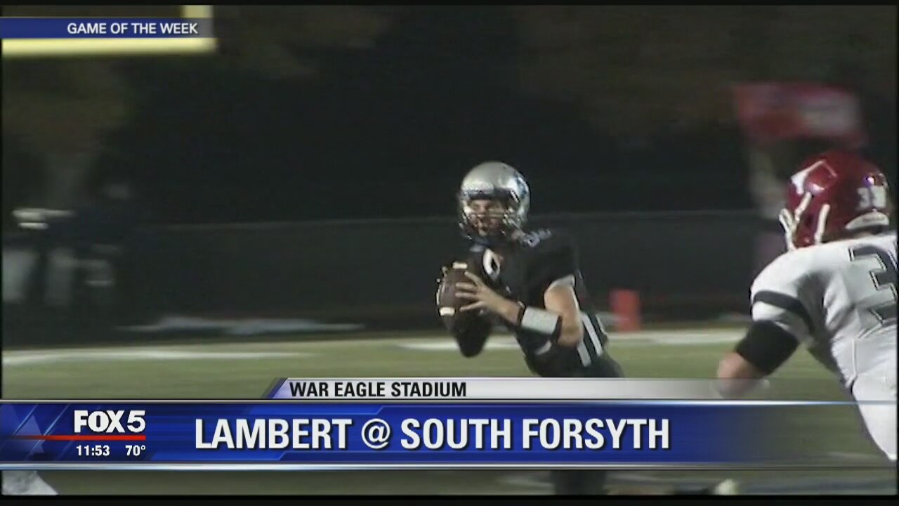 Game of the Week - Lambert at South Forsyth