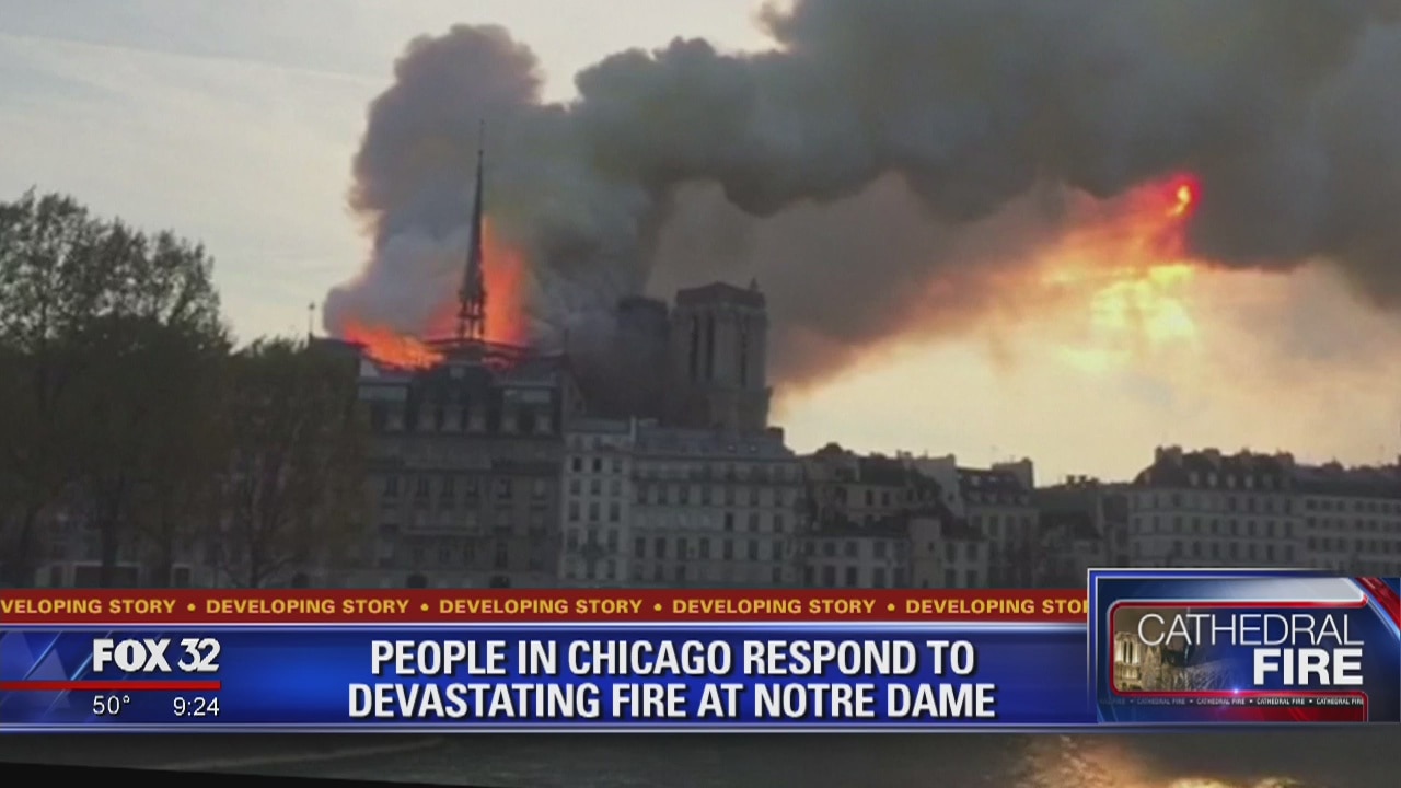 Chicago residents react to devastating fire at Notre Dame: 'I feel for the people in France'