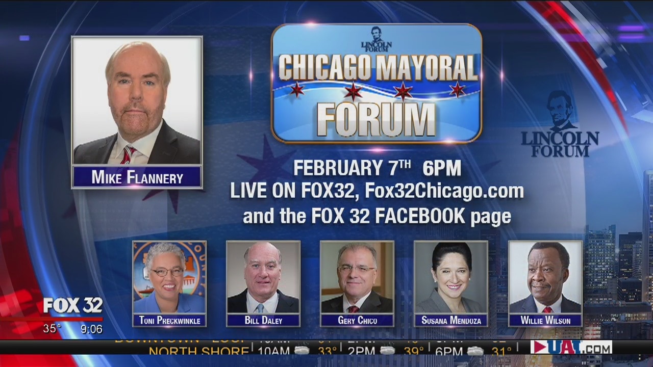 Fox 32 and the Lincoln Forum Present: The Chicago Mayoral Forum