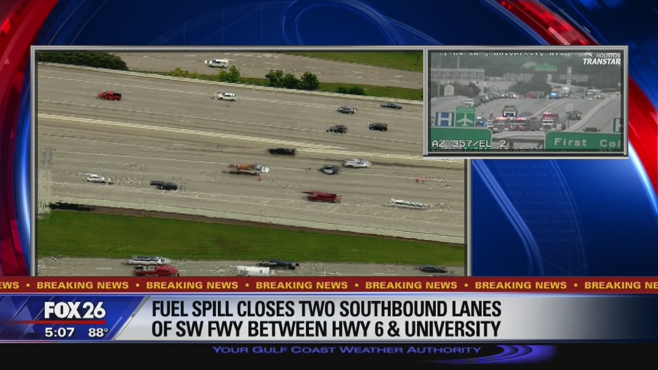 Fuel spill closes two southbound lanes of SW Fwy between Hwy 6 and University