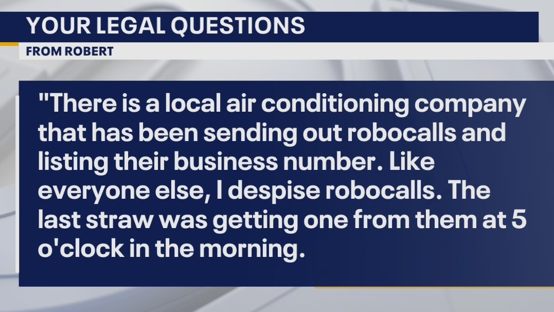 Your Legal Questions:  Robocalls; dorm problems; gifting property