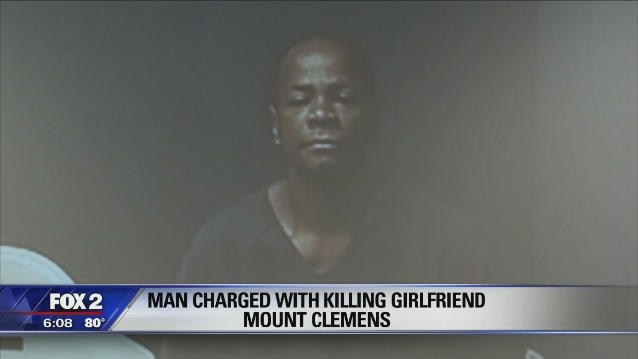 Man arrested for allegedly strangling girlfriend to death in Mt. Clemens