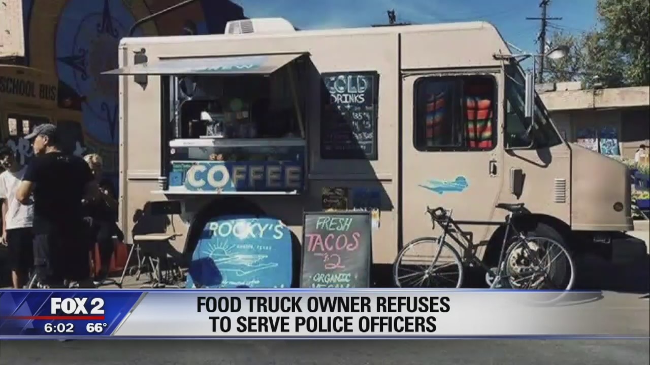 Food truck owner refuses to serve police officers