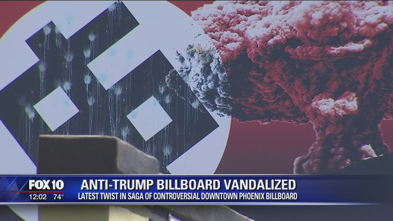 Vandals target anti-Trump billboard in Phoenix