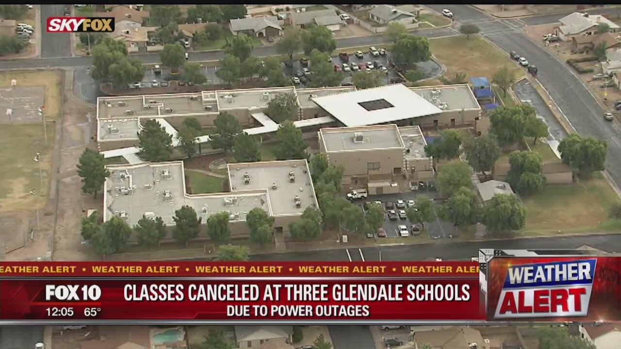 3 Glendale schools closed due to power outages caused by weather