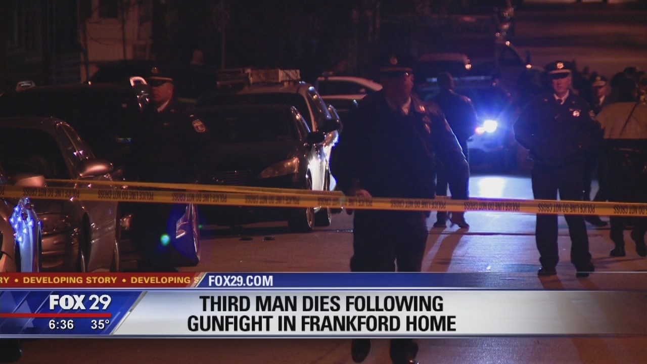 Third man dies following gunfight inside Frankford home