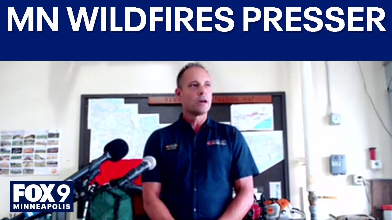 MN wildfires: Full news conference in Ely