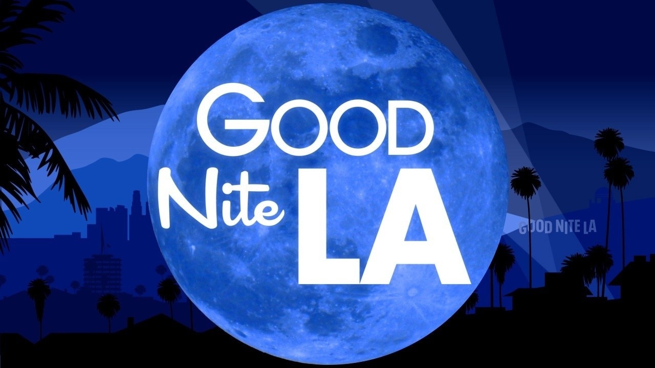 Good Nite LA, Thursday 8/13/2026