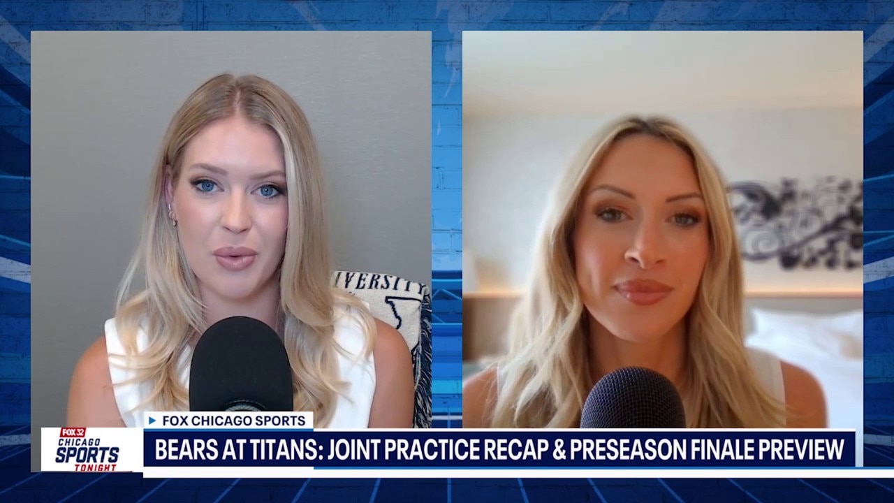 BEARS AT TITANS: JOINT PRACTICE RECAP & PRESEASON FINALE PREVIEW | CHICAGO SPORTS TONIGHT