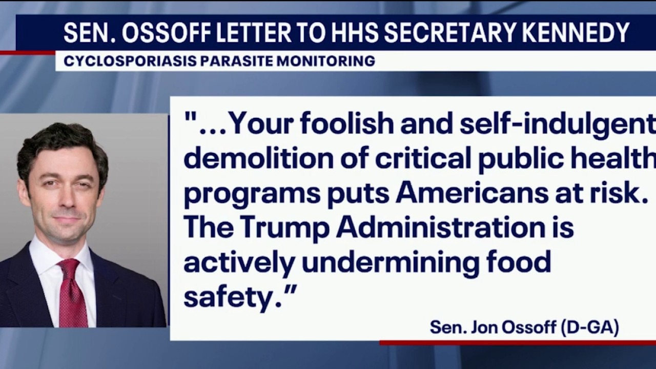 Ossoff criticizes HHS over cyclospora outbreak