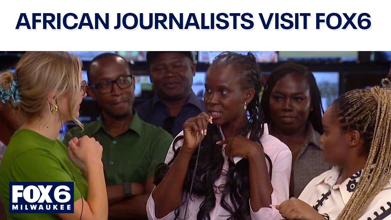 Journalists from Africa visit FOX6; learn about their mission 